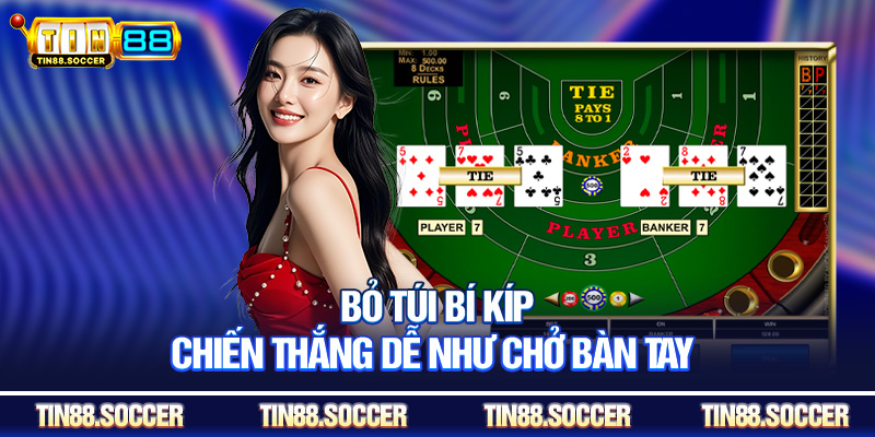 Bỏ túi bí kíp chiến thắng dễ như chở bàn tay