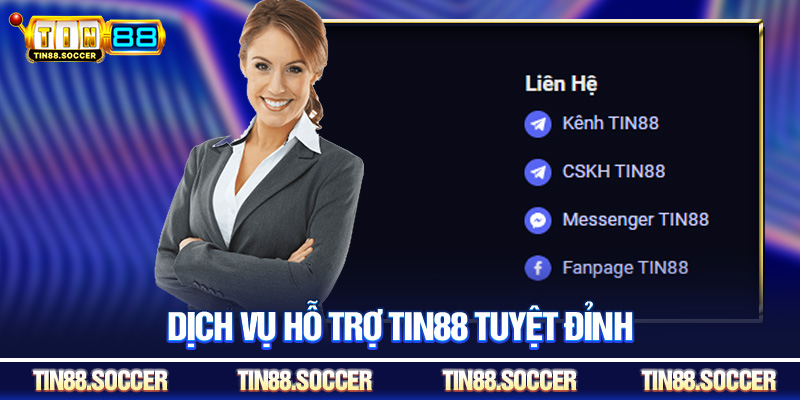 Dịch vụ hỗ trợ Tin88 tuyệt đỉnh