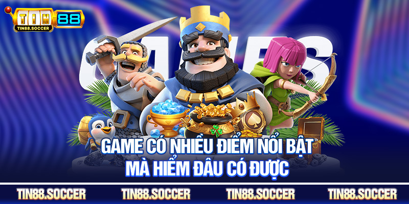 Game có nhiều điểm nổi bật mà hiểm đâu có được