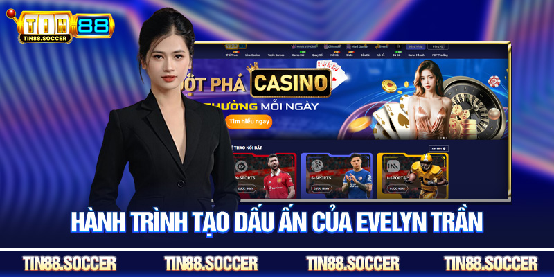 Hành trình tạo dấu ấn của Evelyn Trần