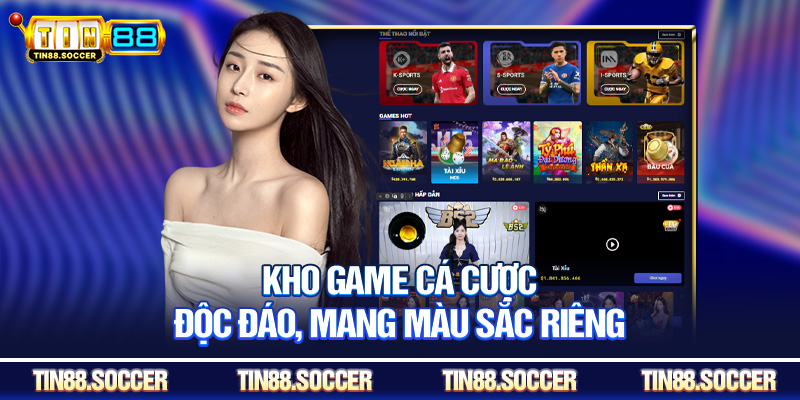 Kho game cá cược độc đáo, mang màu sắc riêng
