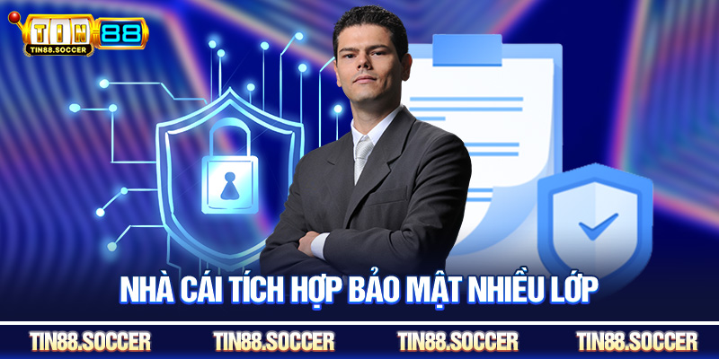 Nhà cái tích hợp bảo mật nhiều lớp