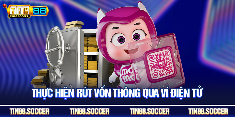Thực hiện rút vốn thông qua ví điện tử