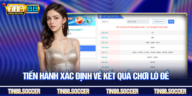 Tiến hành xác định về kết quả chơi lô đề