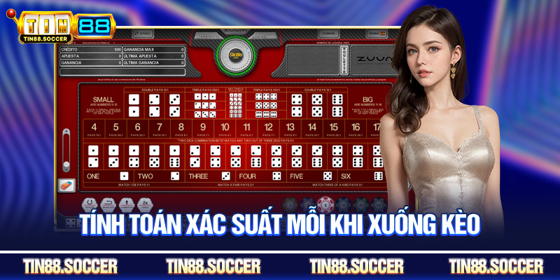 Tính toán xác suất mỗi khi xuống kèo